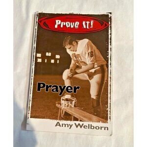 "Prove It! Prayer by Amy Welborn - Catholic Teen Guide